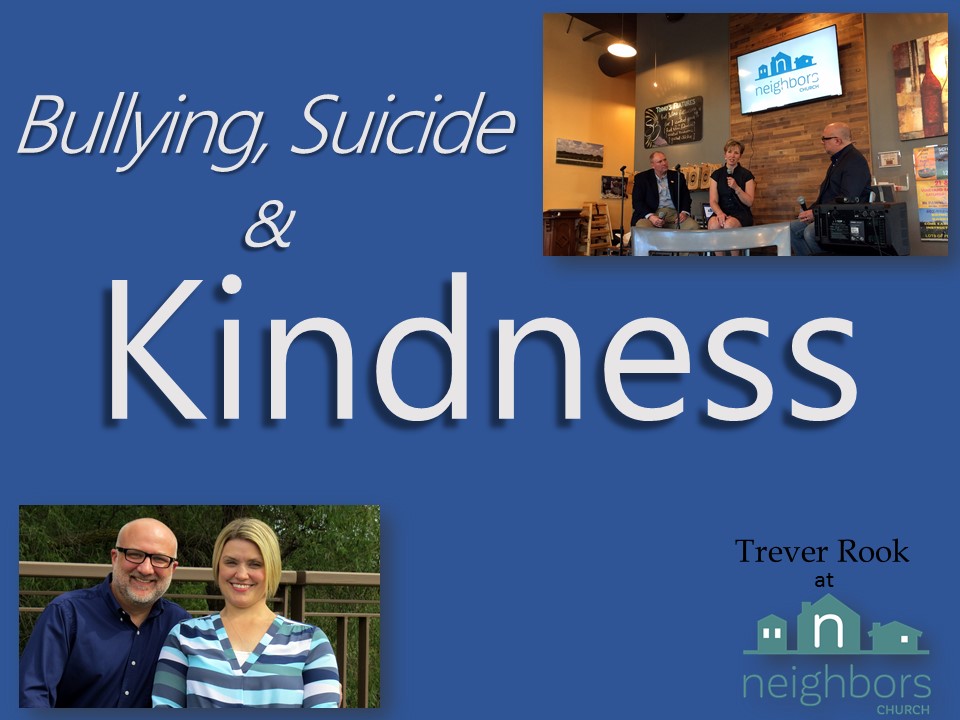 Bullying, Suicide, and Kindness