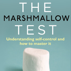 Episode 6 - The Marshmallow Test