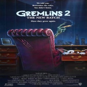 Ep. 90:  Gremlins 2: The New Batch