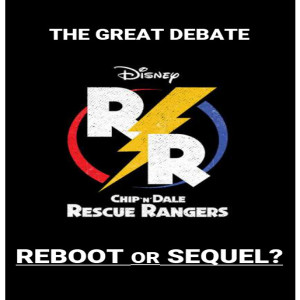 Ep. 177:  Chip ’n Dale: Rescue Rangers
