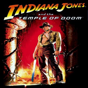 Ep. 97: Indiana Jones and the Temple of Doom