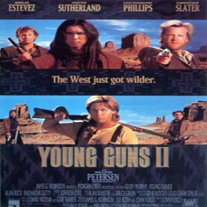 Ep. 73: Young Guns II
