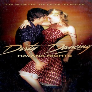 Ep. 99:  Dirty Dancing 2: Havana Nights