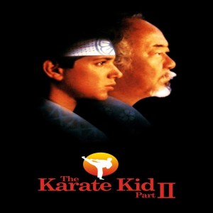 Ep. 87:  Karate Kid Part II