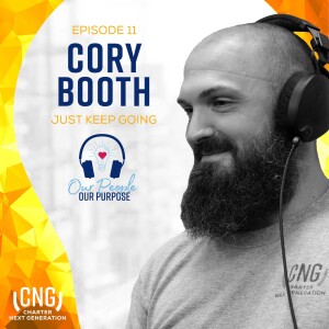 Cory Booth: EP. 11 – Just Keep Going