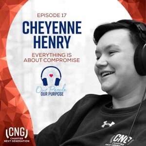 Cheyenne Henry: EP. 17 – Everything is About Compromise