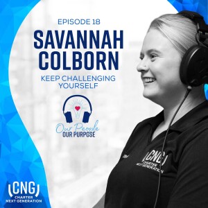 Savannah Colborn: EP. 18 – Keep Challenging Yourself