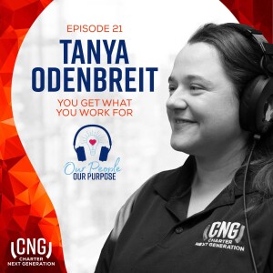 Tanya Odenbreit: EP. 21 – You Get What You Work For