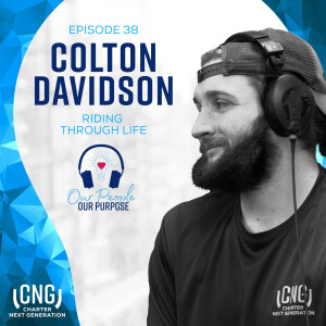 Colton Davidson: EP. 38 – Riding Through Life