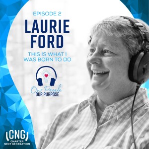 Laurie Ford: EP. 2 – This Is What I Was Born To Do