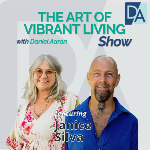 EP 21: Entrepreneur, Network Marketer & Travel Lover Janice Silva on The Art of Vibrant Living Show