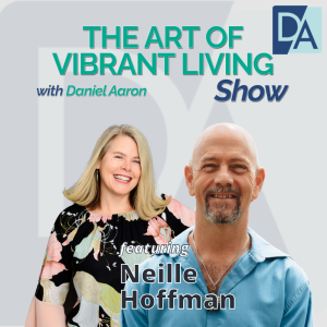 EP 91: Visionary Creative, Founder of Silverbird Neille Hoffman Live on the Art of Vibrant Living Show