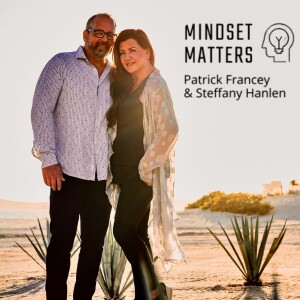 Mindset Matters - Episode #77 Resilience