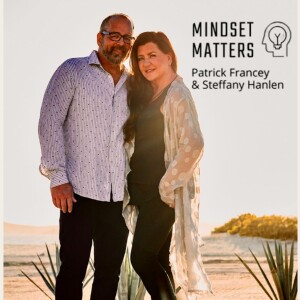 Mindset Matters #67 - There is More to Growth or Fixed Mindset