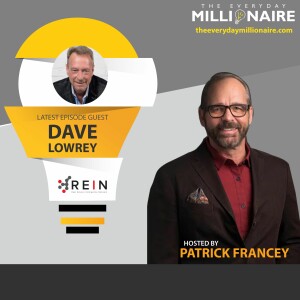 Episode #26 – Dave Lowrey – The Power of Real Estate