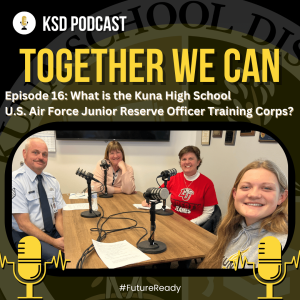 Episode 16 - What is the KHS U.S. Air Force Junior Reserve Officer Training Corps or JROTC?