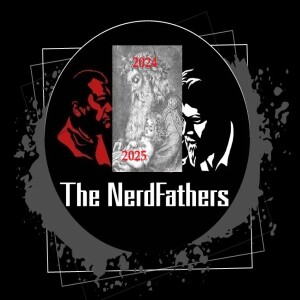 The Nerd Fathers Episode 66: Take a Look Back or Maybe Not (2024 retrospective)