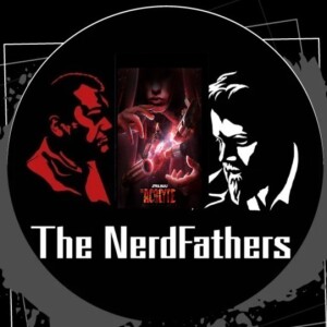 The Nerd Fathers Episode 46: The One of Two Many Failures (The Acolyte)
