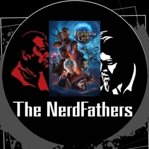 The NerdFathers Episode 10: Throwing Open the Gate
