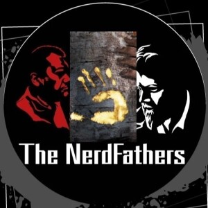 The Nerd Fathers Episode 24: The Long Way Round the Mountain