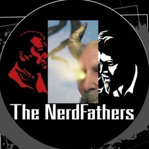 The Nerd Fathers Episode 27: The Meeting of the Minds on the Mountain
