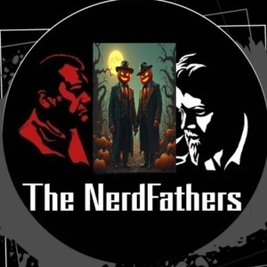 The Nerd Fathers Episode 59: Trick or Treat, lil Slashers!