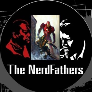 The NerdFathers Episode 20: Who’s Your P.A.-P.A.