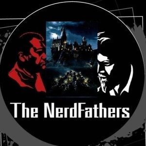 The NerdFathers Episode 11: Stepping into the Wizarding World (Part 1)