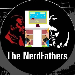 The Nerd Father's Episode 48: Critical Gaming Impact