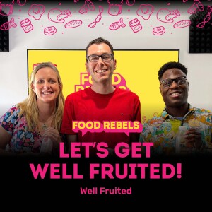 Let’s Get Well Fruited!