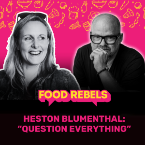 Heston Blumenthal; Question Everything