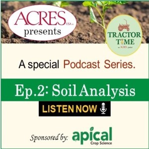 SOIL ANALYSIS Ep.2: Integrating Precision Analysis with Crop Input Applications