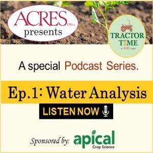 WATER ANALYSIS Ep.1: Integrating Precision Analysis with Crop Input Applications