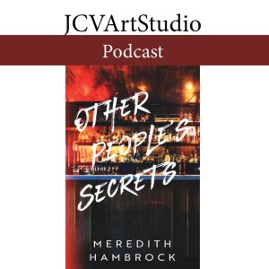 E118 - Meredith Hambrock, Author of Other People’s Secrets