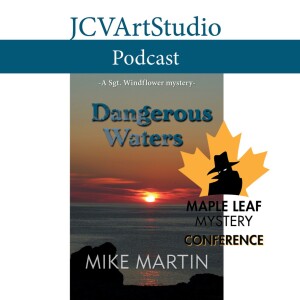 E81 - Mike Martin, Author and The Maple Leaf Mystery Conference