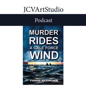 E147 - Yvonne Maximchuk, Murder Rides a Gale Force Wind