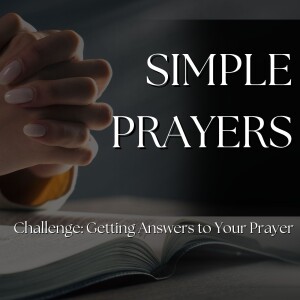 Getting Answers to Your Prayer