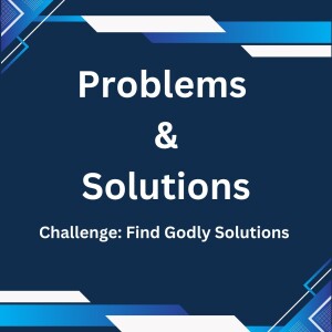 Find Godly Solutions