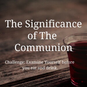 Communion – A Call to Examine and Commit