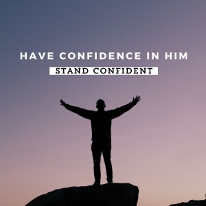 Put Your Confidence in Jesus