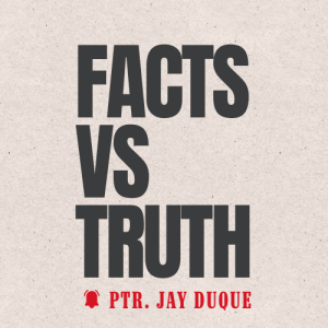 Facts vs Truth
