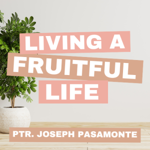 Living A Fruitful Life