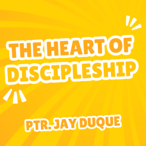 The Heart of Discipleship