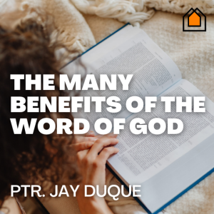 The Many Benefits of God’s Word