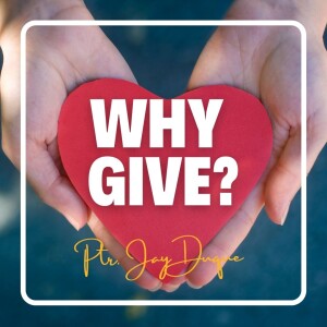 Why Give?