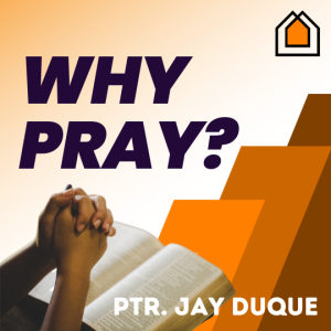 Why Pray?