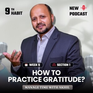 How to Practice Gratitude? - Task-Based Activities - Ninth Habit First section - 10 week 10 habits challenge