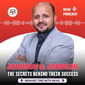 Johnson & Johnson: The Secrets Behind Their Success