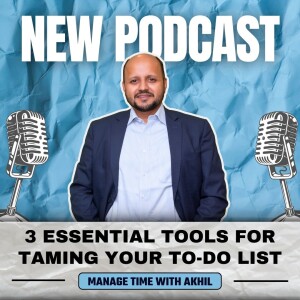 3 Essential Tools for Taming Your To-Do List