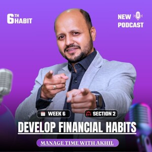 Develop Financial Habits - Task-Based Activities - Sixth Habit First Video - 10 week 10 habits.